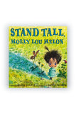 Stand Tall, Molly Lou Melon (3-6 Years)