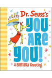 Dr. Seuss's You Are You! A Birthday Greeting by Penguin Random House