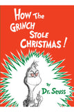 How The Grinch Stole Christmas by Dr. Seuss