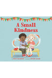 Small Kindness ( 4-8 Years)