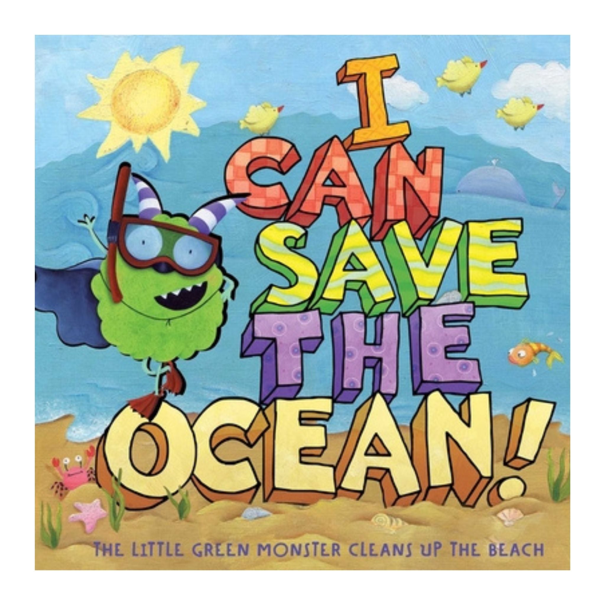 I Can Save the Ocean! The Little Green Monster Cleans Up the Beach